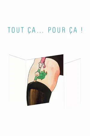 Affiche du film : Tout ça pour ça