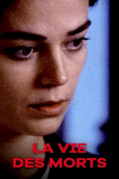 Affiche du film La vie des morts