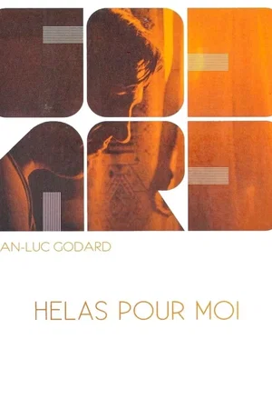 Photo du film : Hélas pour moi