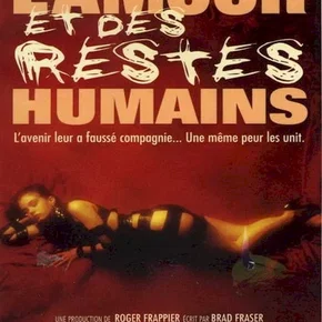 Photo du film : De l'amour et des restes humains
