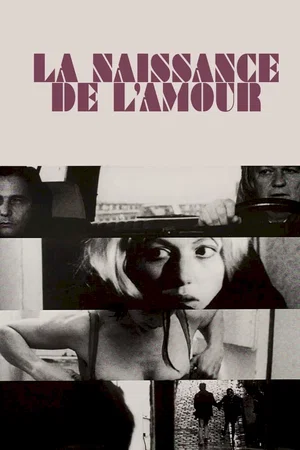 Affiche du film : La naissance de l'amour
