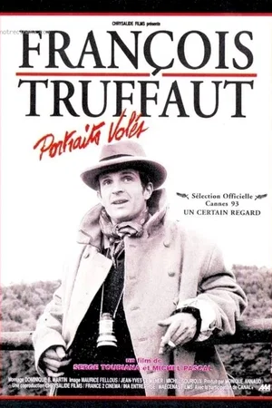 Affiche du film : Francois truffaut portraits voles