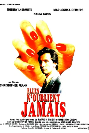 Affiche du film : Elles n'oublient jamais