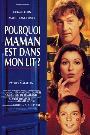 Affiche du film : Pourquoi maman est dans mon lit