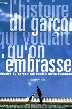 Affiche du film = L'histoire du garcon qui voulait qu'on l'embrasse