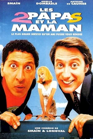 Affiche du film : Les 2 papas et la maman