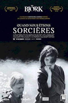 Affiche du film Quand nous étions sorcières