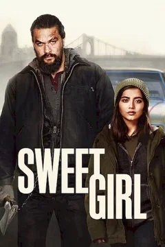 Affiche du film = Sweet Girl
