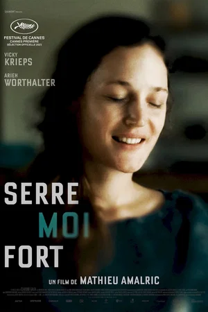 Affiche du film : Serre-moi fort