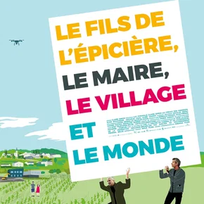 Photo du film : Le Fils de l'épicière, le Maire, le Village et le Monde