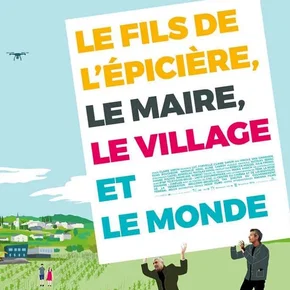 Photo du film : Le Fils de l'épicière, le Maire, le Village et le Monde