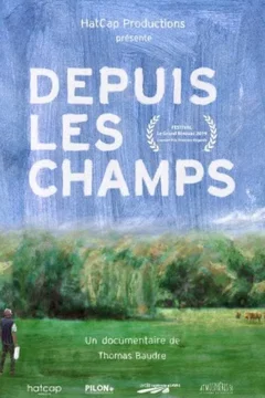 Affiche du film Depuis les champs