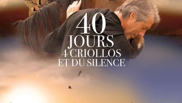 Affiche du film : 40 jours, 4 criollos et du silence