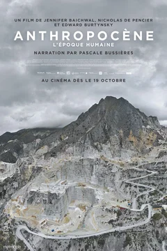 Affiche du film Anthropocène, l'époque humaine