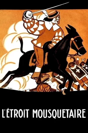 Affiche du film : L'Étroit mousquetaire