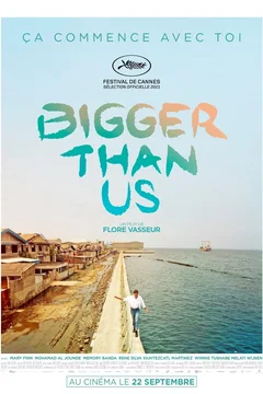 Affiche du film = Bigger Than Us