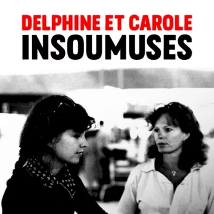 Miniature photo du film : Delphine et Carole, insoumuses