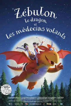 Affiche du film Zébulon le dragon et les médecins volants