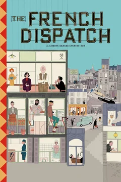 Affiche du film = The French Dispatch