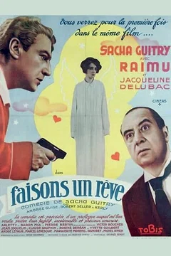 Affiche du film Faisons un rêve...