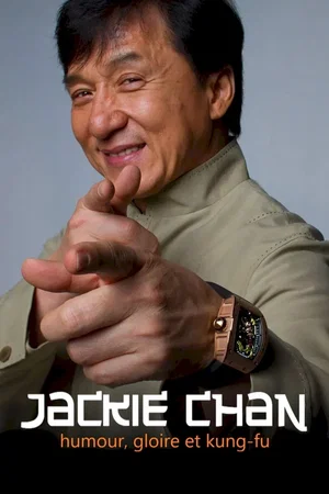 Affiche du film : Jackie Chan : humour, gloire et kung-fu