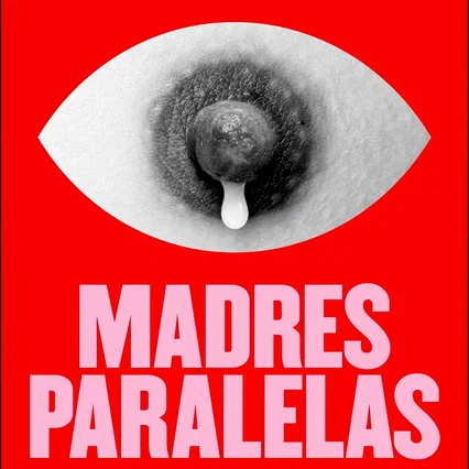 Miniature photo du film : Madres paralelas
