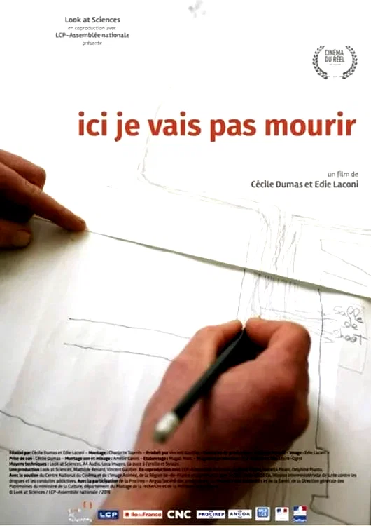 Affiche du film : Ici je vais pas mourir