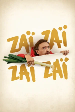 Photo du film : Zaï Zaï Zaï Zaï