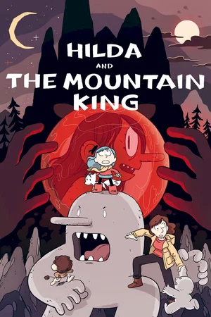 Affiche du film : Hilda et le Roi de la montagne