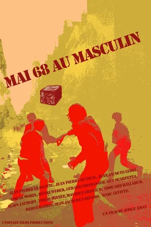 Affiche du film : Mai 68 au masculin