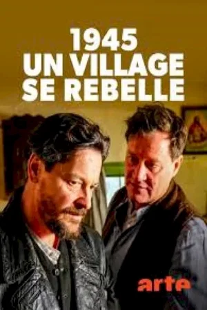 Affiche du film : 1945 - Un village se rebelle