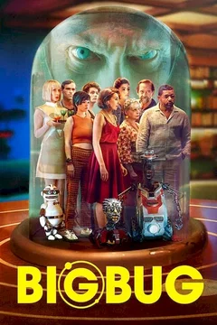Affiche du film Bigbug