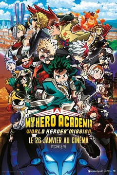 Affiche du film My Hero Academia: World Heroes' Mission