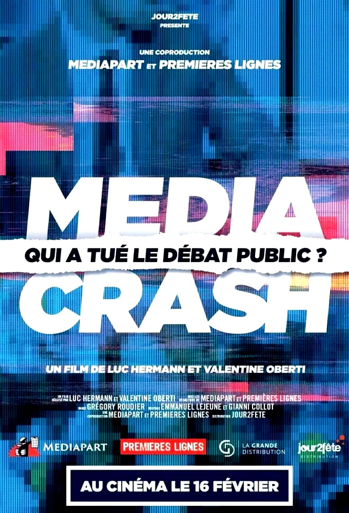 Affiche du film : Media Crash : qui a tué le débat public ?
