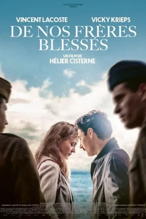 Affiche du film : De nos frères blessés
