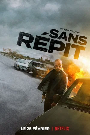 Photo du film : Sans répit