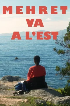 Affiche du film Mehret va à l'est