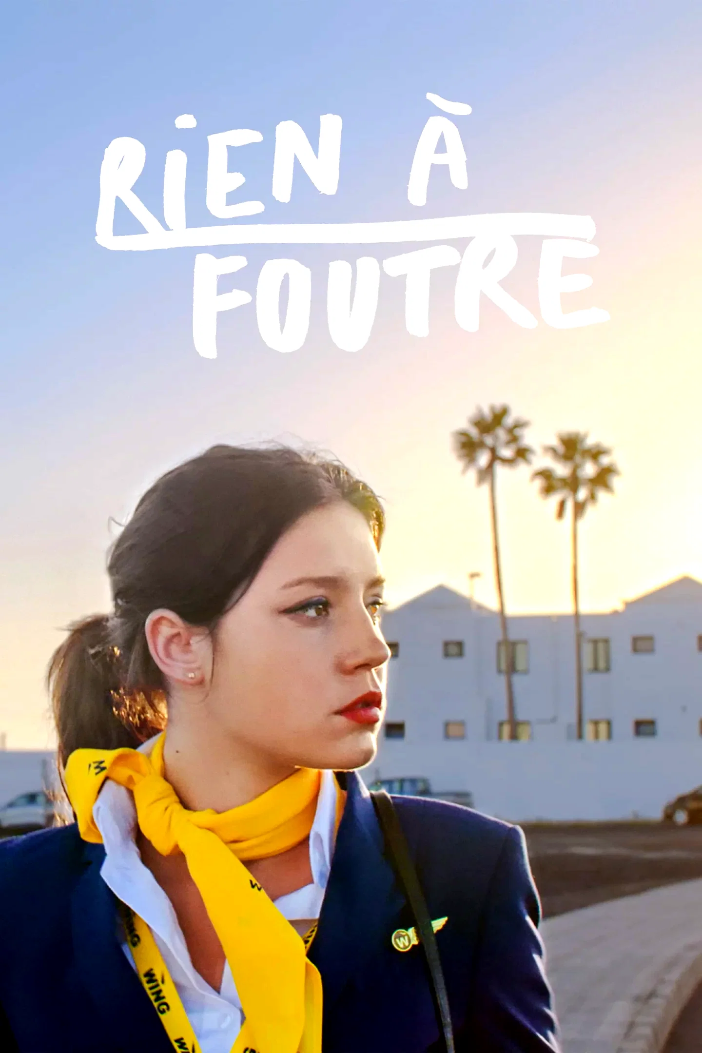 Affiche du film : Rien à foutre