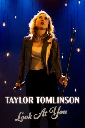 Affiche du film : Taylor Tomlinson: Look at You