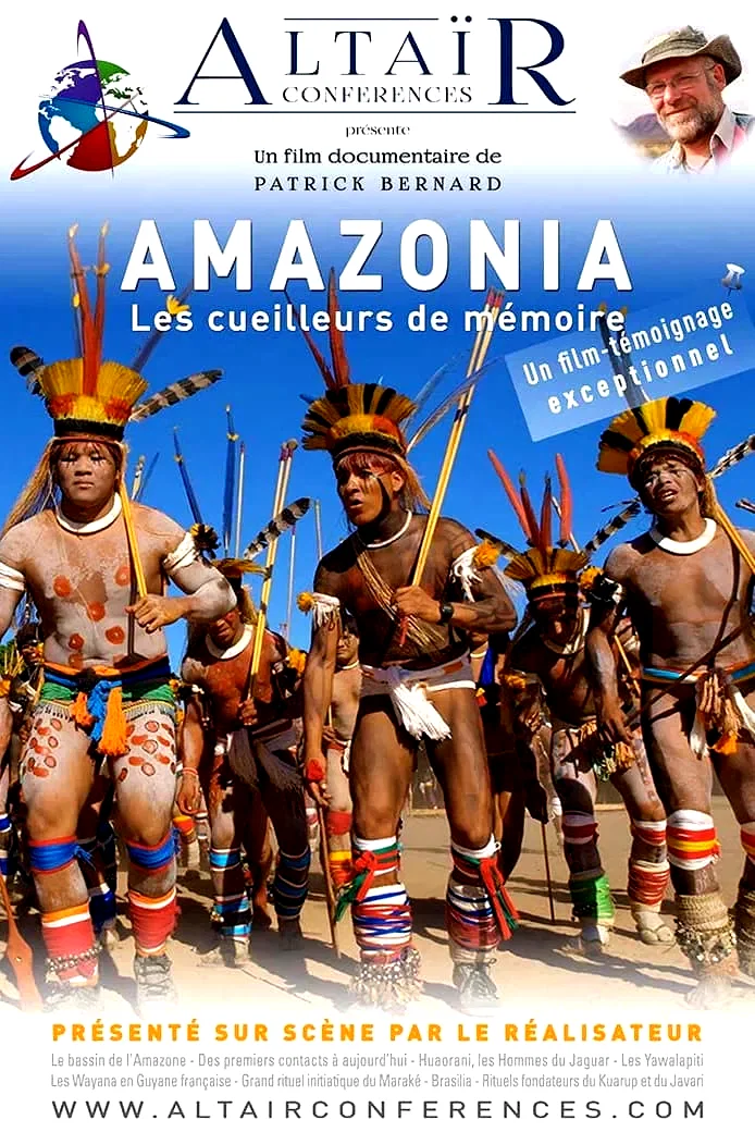 Affiche du film : Altaïr Conférences - Amazonia, les cueilleurs de mémoire