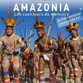 Photo du film : Altaïr Conférences - Amazonia, les cueilleurs de mémoire