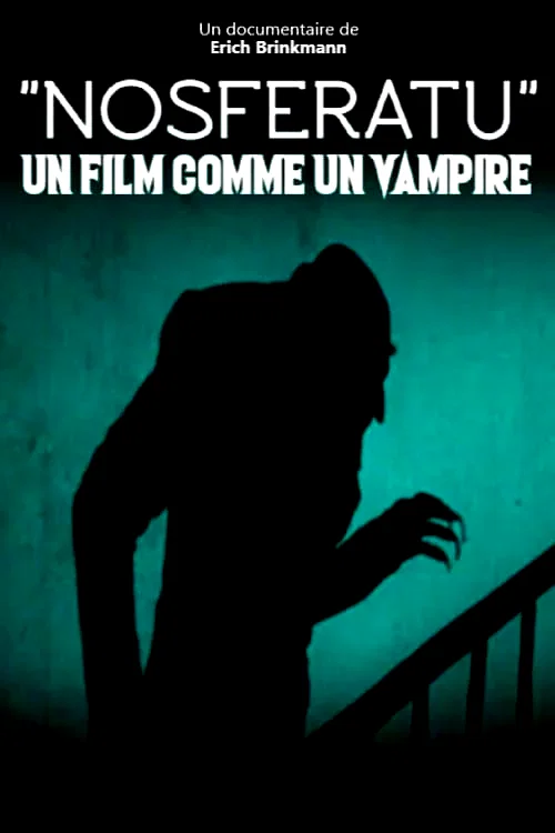 Affiche du film : "Nosferatu" - Un film comme un vampire