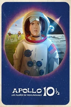 Affiche du film Apollo 10 1/2 : Les fusées de mon enfance