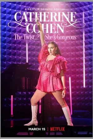 Affiche du film : Catherine Cohen: The Twist...? She's Gorgeous