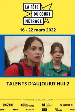 Affiche du film = La Fête du court métrage : Talents d'aujourd'hui (2/3)