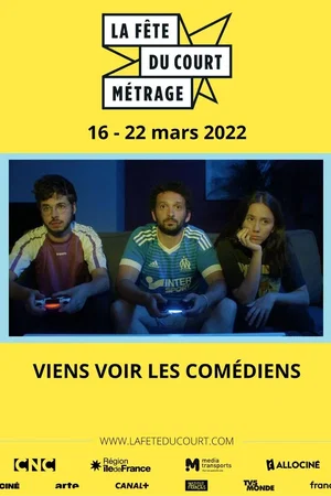 Affiche du film : La Fête du court métrage : Viens voir les comédiens