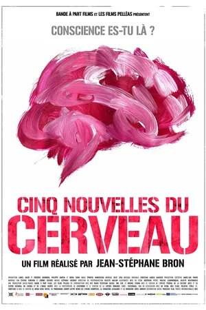 Affiche du film : Cinq nouvelles du cerveau