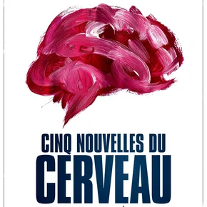 Photo du film : Cinq nouvelles du cerveau