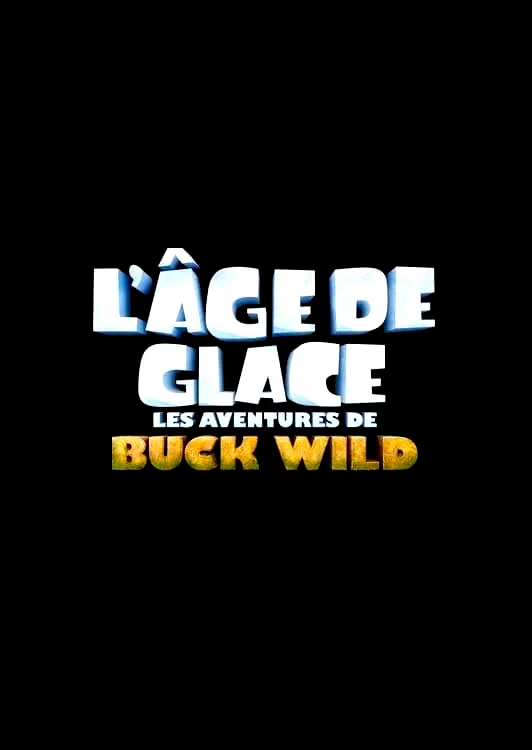 Photo du film : L'Âge de Glace : Les aventures de Buck Wild