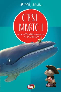 Affiche du film = C'est Magic ! - Sucré, salé...